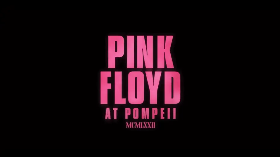 Video for the film Pink Floyd: Live at Pompeii — PINK FLOYD AT POMPEII  - MCMLXXII - BANDE-ANNONCE