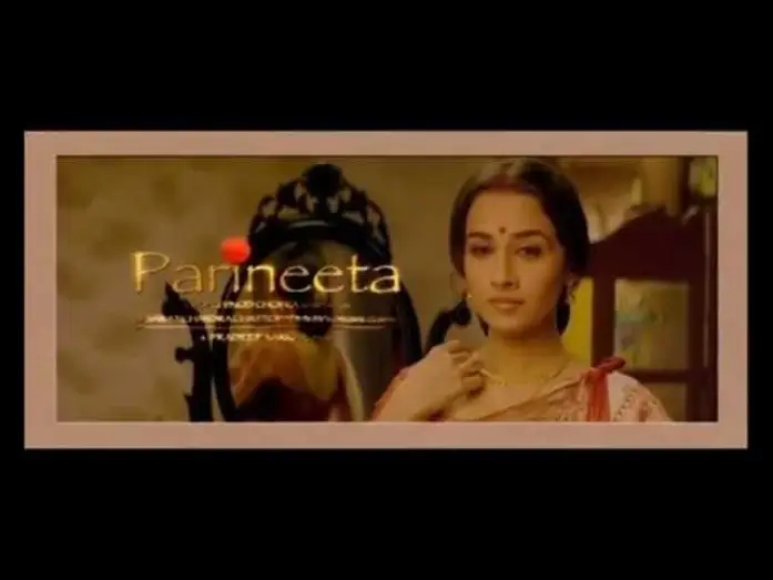 Video for the film Parineeta — Parineeta | Teaser