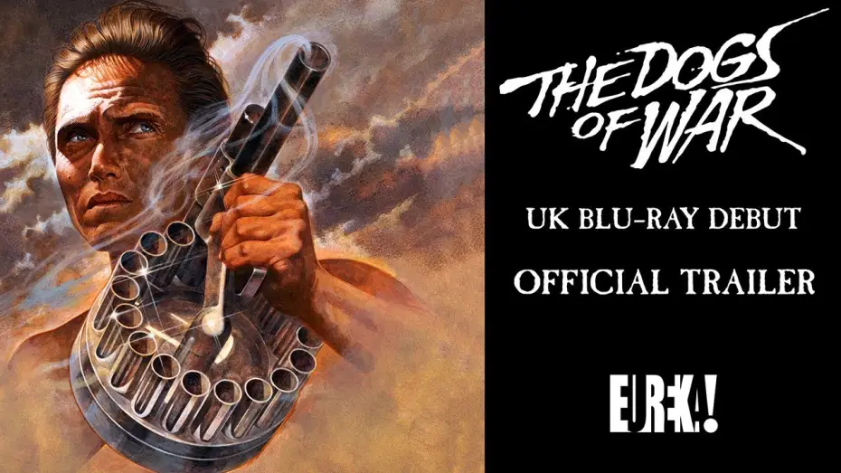 Video for the film The Dogs of War — Eureka Classics Trailer