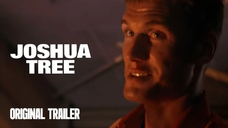 Video for the film Joshua Tree — Original Trailer