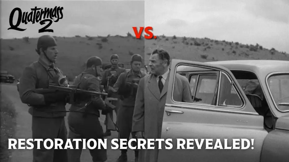 Video for the film Quatermass II — You’ve NEVER Seen Quatermass 2 Like This Before | 4K Restoration Behind the Scenes