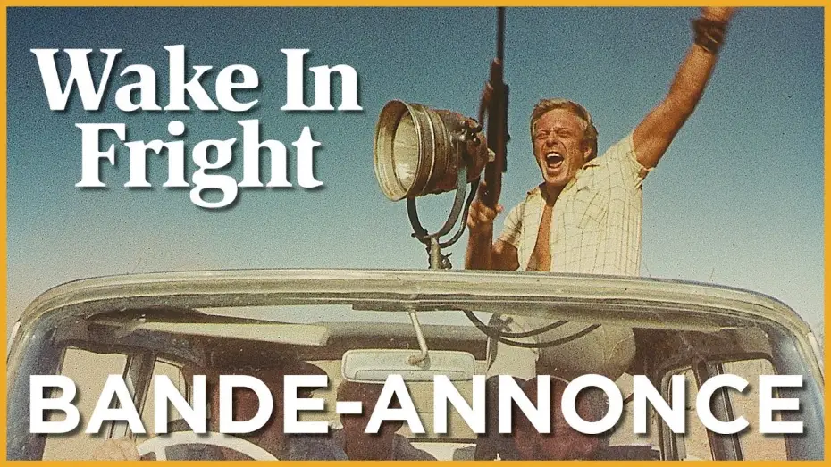 Video for the film Wake in Fright — Wake in Fright - Bande Annonce VOST