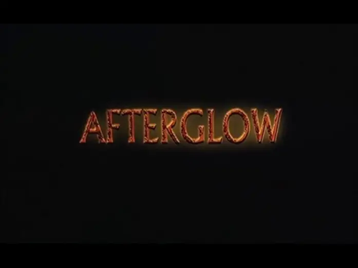 Video for the film Afterglow — L'Amour... Et Après (Afterglow) - Bande Annonce