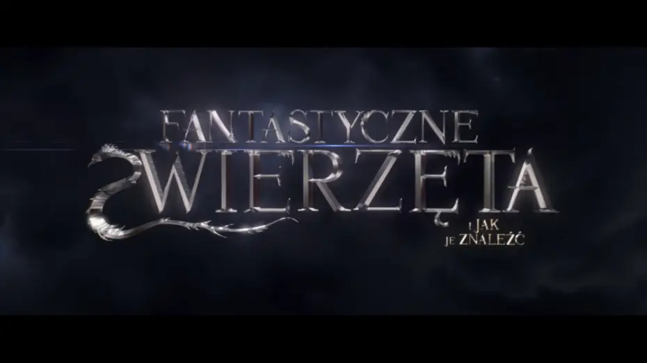 Video for the film Fantastic Beasts and Where to Find Them — FANTASTYCZNE ZWIERZĘTA I JAK JE ZNALEŹĆ- Zwiastun główny dubbing