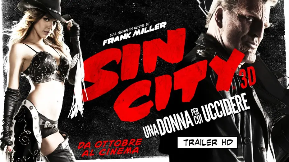 Video for the film Sin City: A Dame to Kill For — SIN CITY 3D: Una Donna Per Cui Uccidere - Trailer Ufficiale | HD