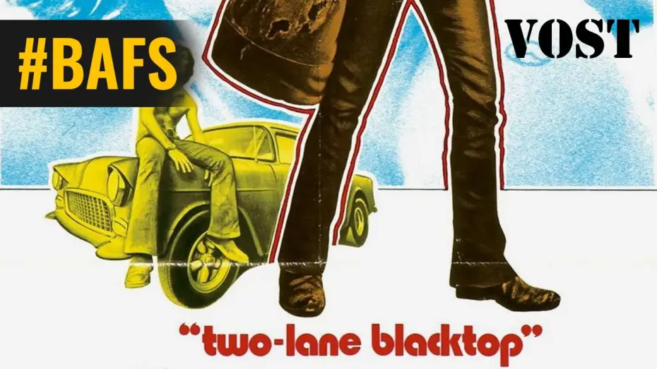 Video for the film Two-Lane Blacktop — Macadam à deux voies – Bande Annonce VOST