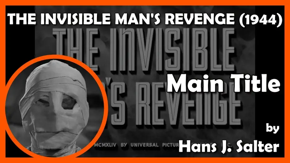 Video for the film The Invisible Man's Revenge — THE INVISIBLE MAN'S REVENGE (Main Title) (1944 - Universal)