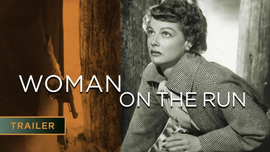 Video for the film Woman on the Run — Woman on the Run (1950) | Starring Ann Sheridan - Trailer [HD]