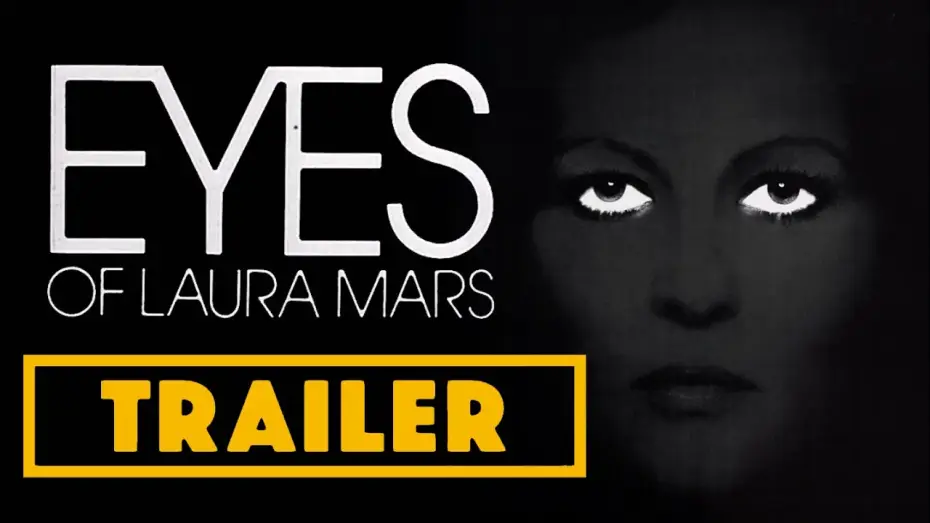 Video for the film Eyes of Laura Mars — The Eyes of Laura Mars (1978) C Files Trailer