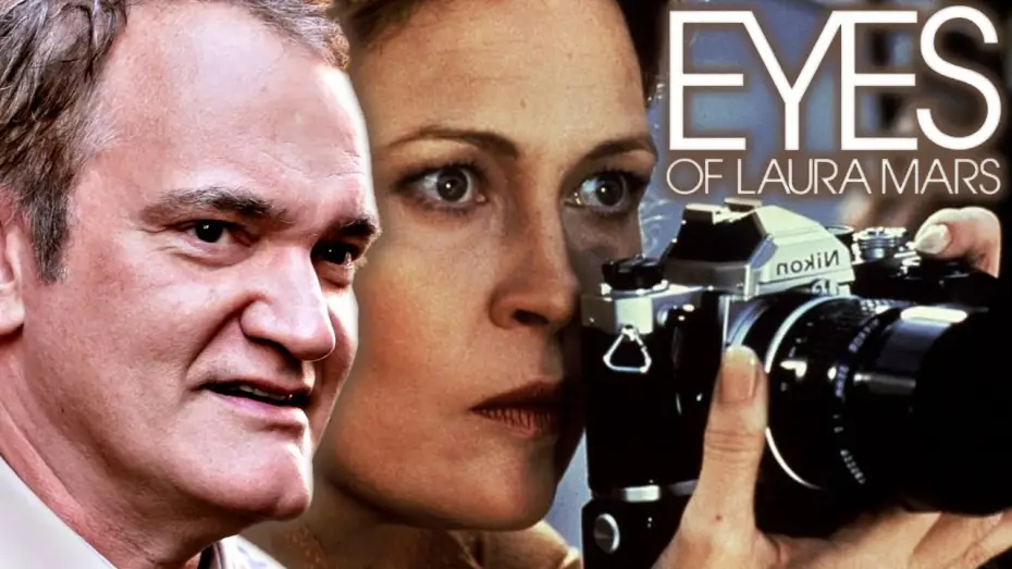 Video for the film Eyes of Laura Mars — Quentin Tarantino on Eyes of Laura Mars