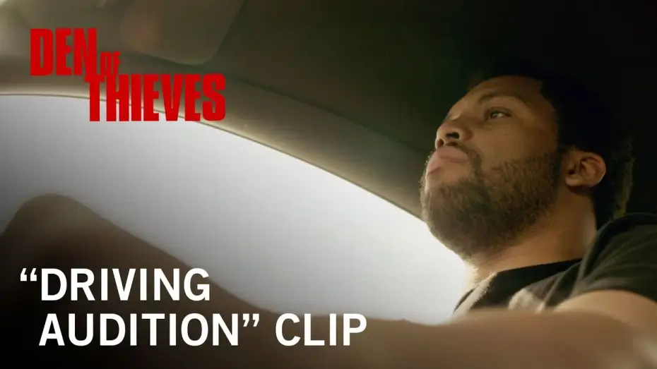 Video for the film Den of Thieves — Driving Audition