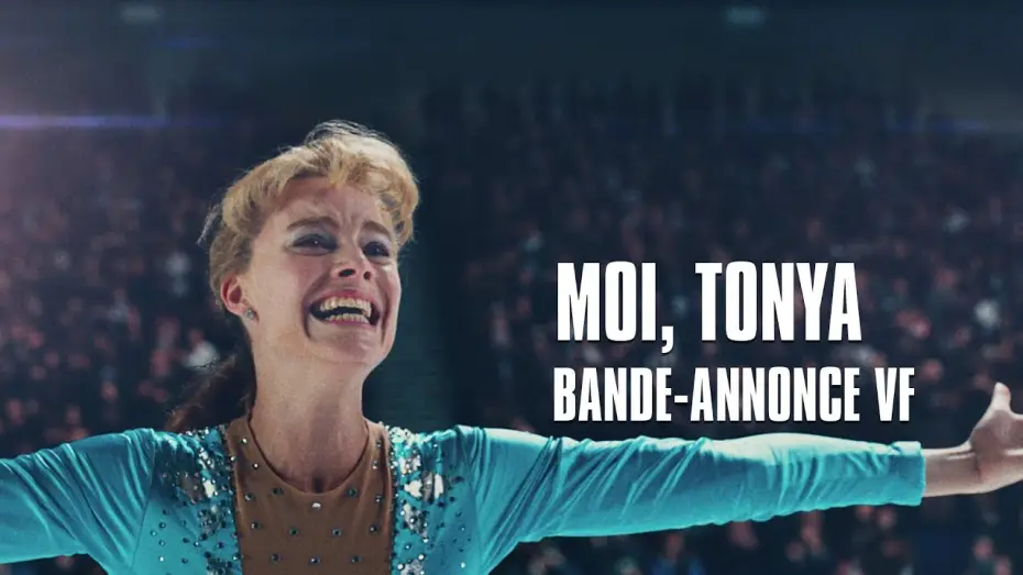 Video for the film I, Tonya — MOI,TONYA - avec Margot Robbie - Bande-Annonce VF