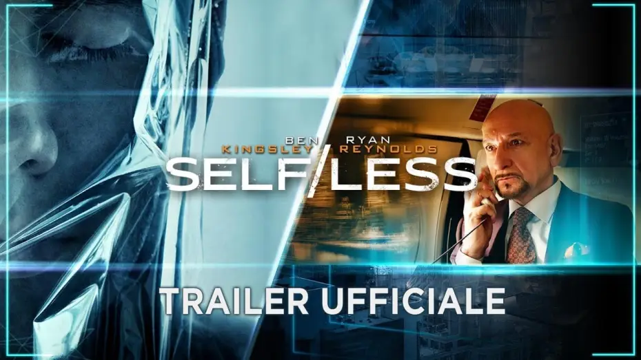 Video for the film Self/less — Self/less (Ryan Reynolds, Ben Kingsley) - Trailer italiano ufficiale "Long Version" [HD]
