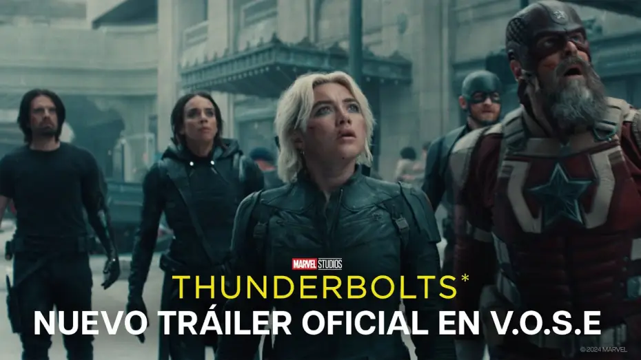Video for the film Thunderbolts — Nuevo Tráiler Oficial [VOSE]