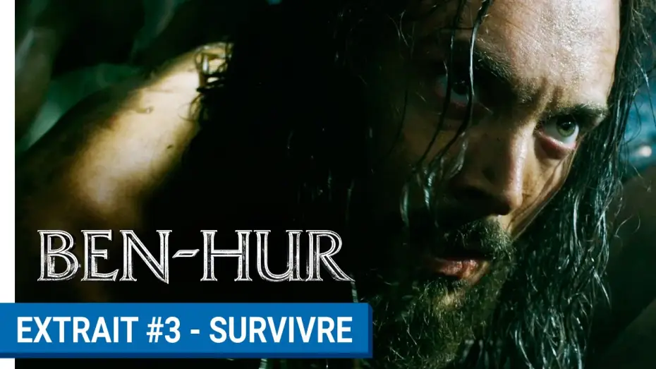Video for the film Ben-Hur — BEN-HUR - Extrait #3 : Survivre (VOST)