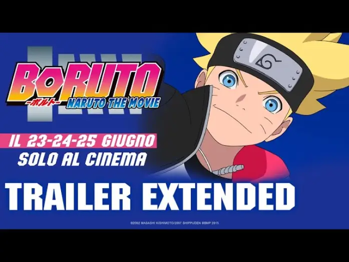 Video for the film Boruto: Naruto the Movie — BORUTO: NARUTO THE MOVIE [Trailer Extended] solo AL CINEMA DAL 23 AL 25 GIUGNO