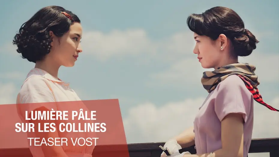 Video for the film A Pale View of Hills — LUMIÈRE PÂLE SUR LES COLLINES - Teaser VOST