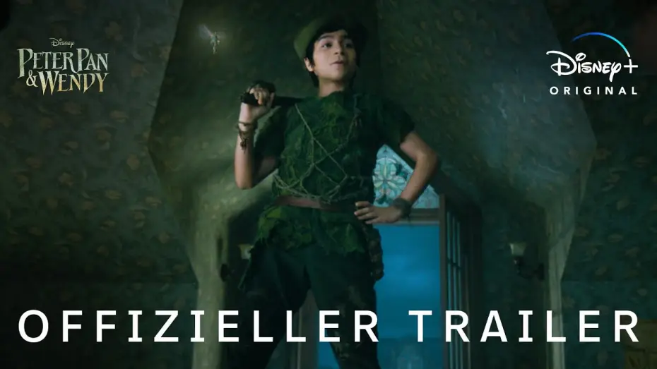 Video for the film Peter Pan & Wendy — Offizieller Trailer