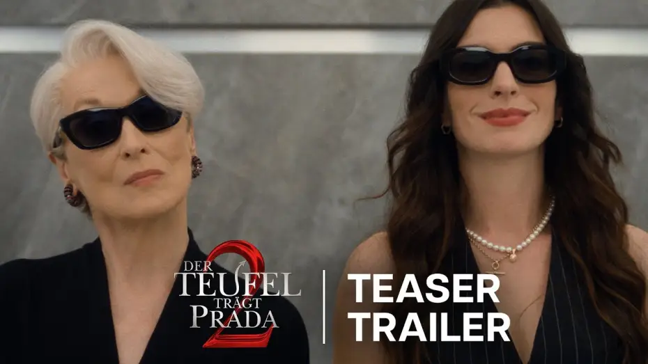 Video for the film The Devil Wears Prada 2 — Der Teufel trägt Prada 2 I Teaser Trailer I 2026 exklusiv im Kino