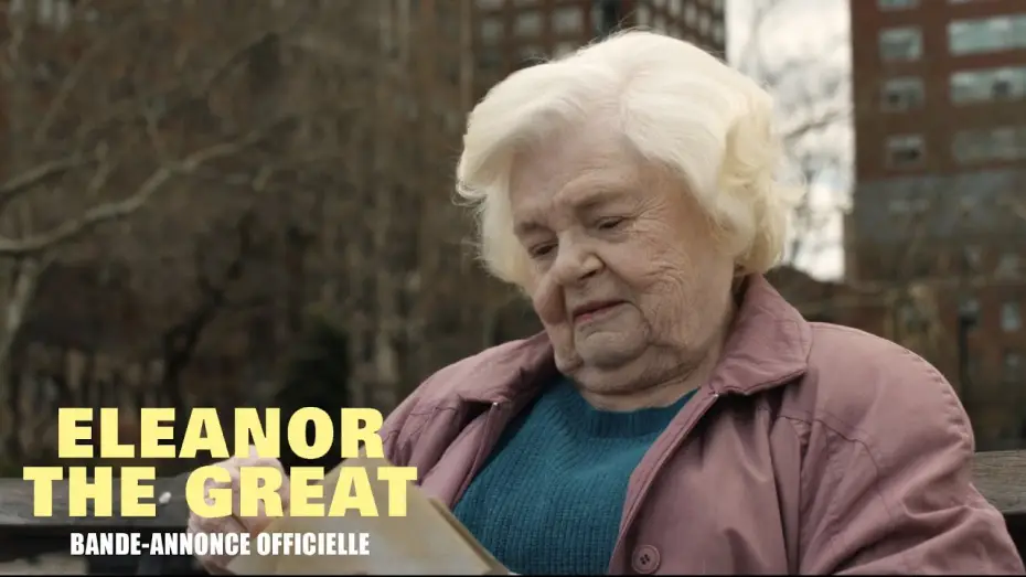 Video for the film Eleanor the Great — Eleanor The Great - Bande-annonce officielle