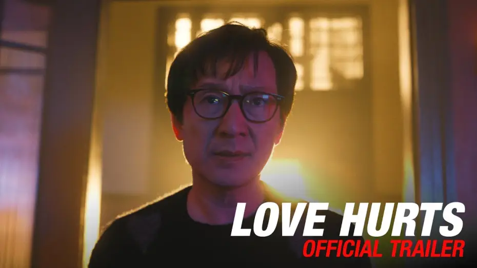 Video for the film Love Hurts — Official UK Trailer