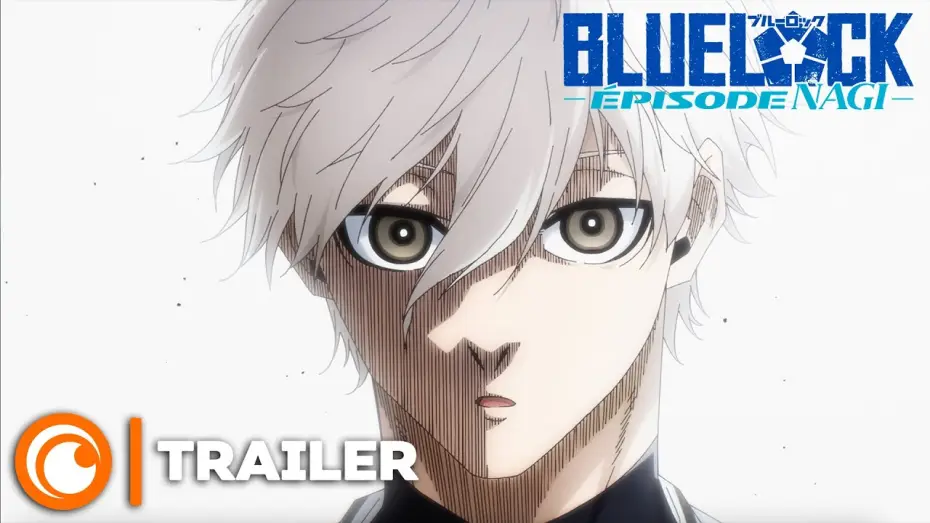 Video for the film BLUELOCK: Episode Nagi — Teaser officiel [VOSTFR]
