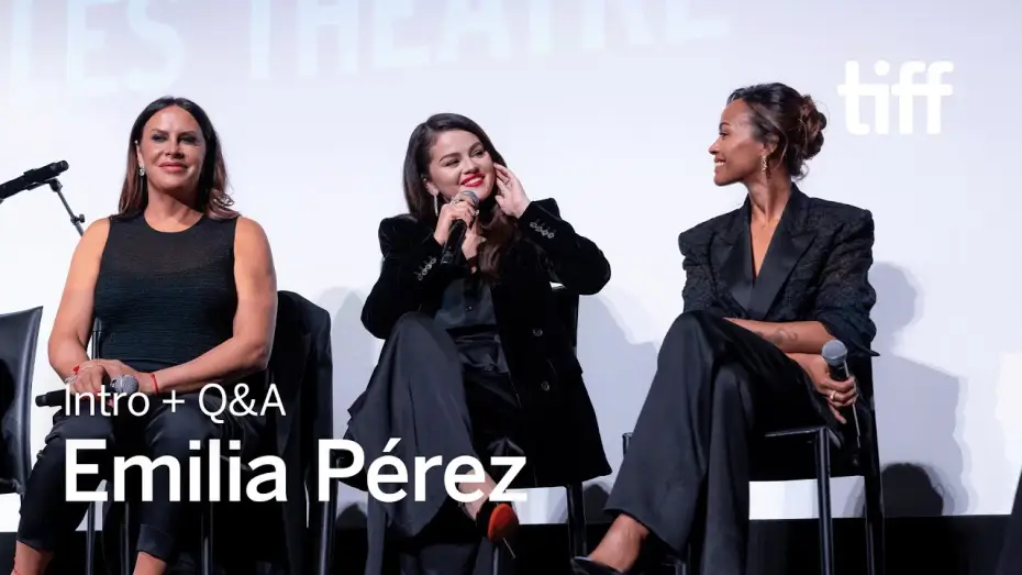 Video for the film Emilia Pérez — Intro + Q&A With Zoe Saldaña & Selena Gomez & Karla Sofía Gascón | TIFF 2024