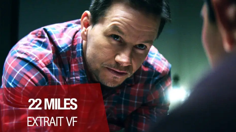 Video for the film Mile 22 — 22 MILES - Extrait "Manque d'imagination" VF