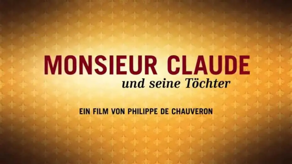Video for the film Serial (Bad) Weddings — Monsieur Claude und seine Töchter - Trailer Deutsch HD