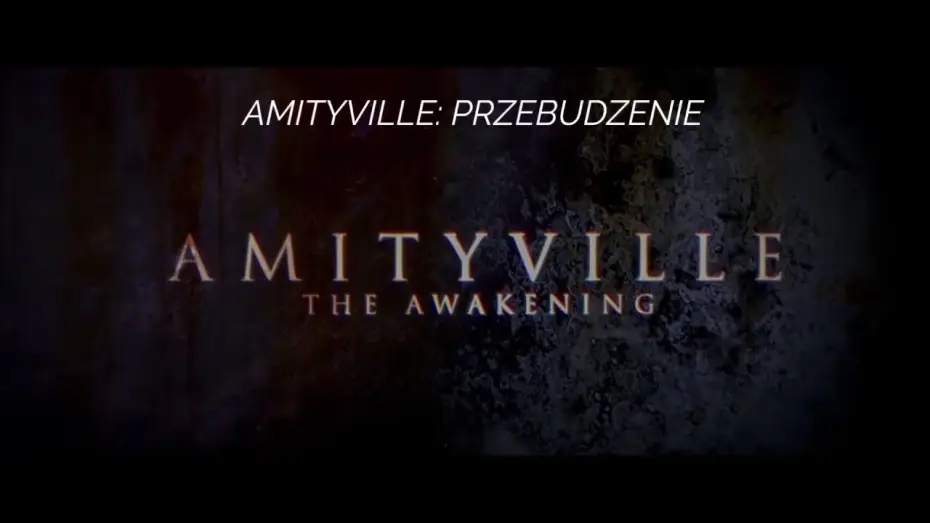 Video for the film Amityville: The Awakening — Amityville: Przebudzenie (2017) - zwiastun PL