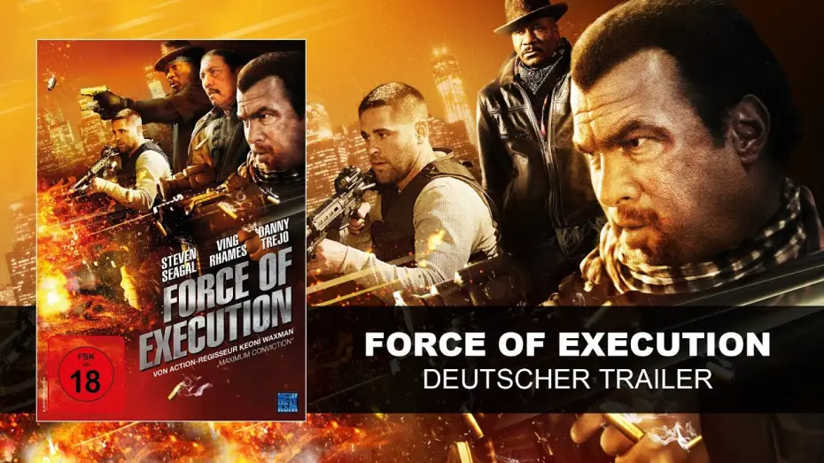 Video for the film Force of Execution — Force Of Execution (Deutscher Trailer) Steven Seagal, Danny Trejo, Ving Rhames || KSM