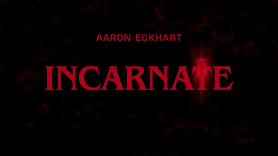 Video for the film Incarnate — INCARNATE - Bande Annonce VOST