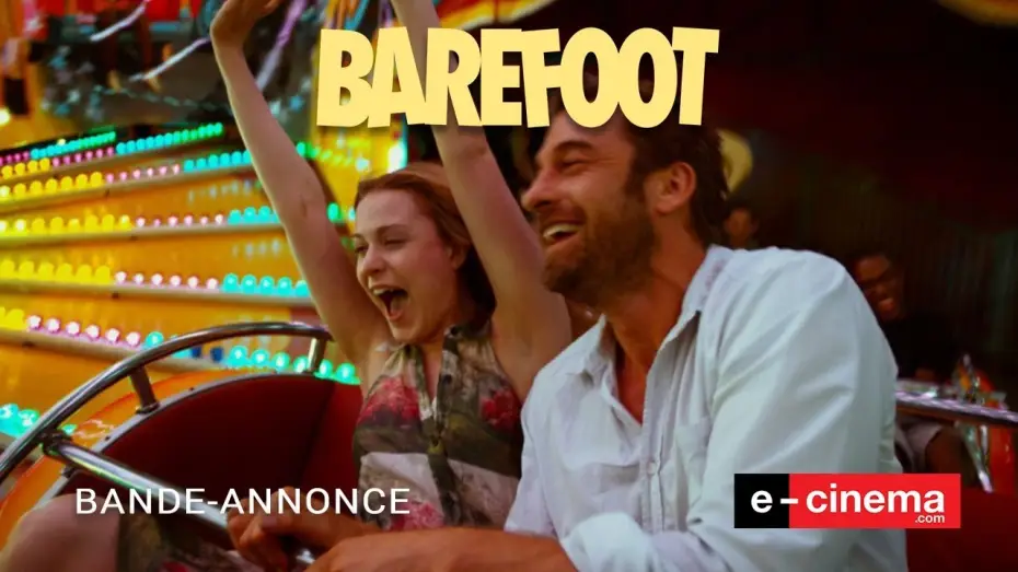 Video for the film Barefoot — Barefoot - Bande Annonce VOST