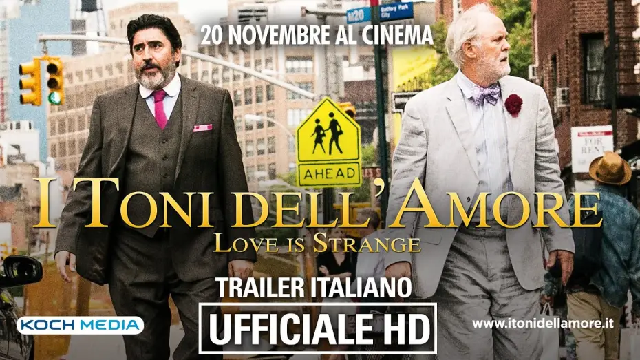 Video for the film Love Is Strange — I Toni dell'Amore - Trailer ITA - Ufficiale - HD