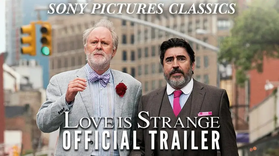 Video for the film Love Is Strange — Official Trailer