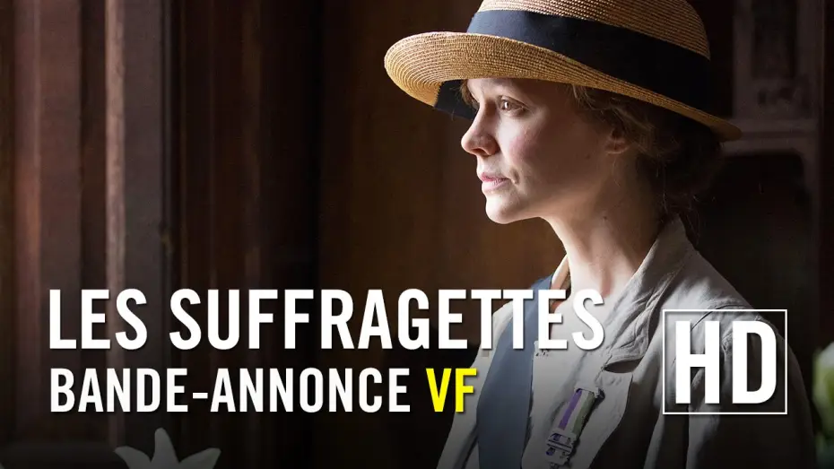 Video for the film Suffragette — Les Suffragettes - Bande Annonce VF