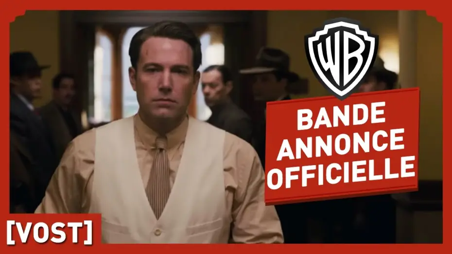 Video for the film Live by Night — Live By Night - Bande Annonce Officielle (VOST) - Ben Affleck