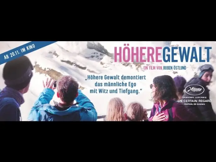 Video for the film Force Majeure — HÖHERE GEWALT Trailer deutsch