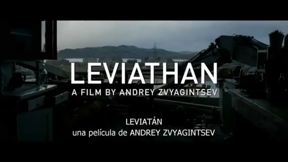 Video for the film Leviathan — LEVIATÁN Trailer subtitulado