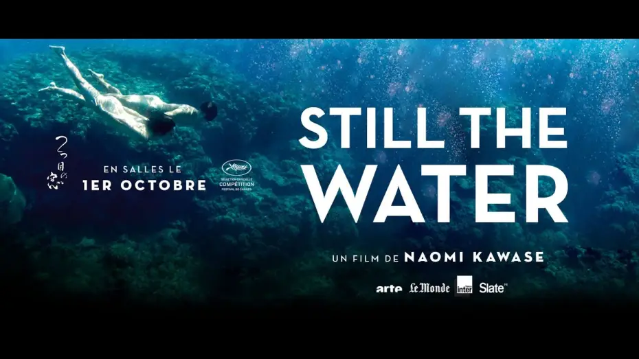 Video for the film Still the Water — Still the water - Bande Annonce VOST