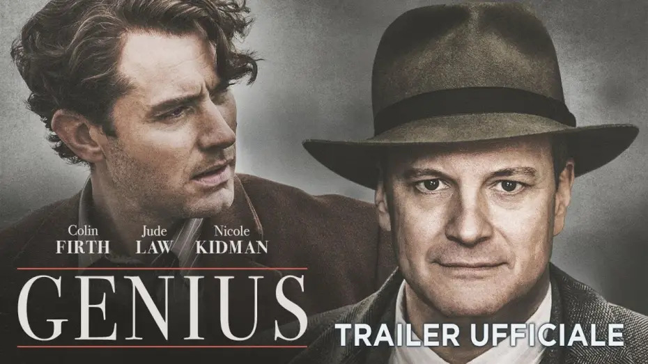 Video for the film Genius — Genius (Colin Firth, Jude Law, Nicole Kidman) - Trailer italiano ufficiale [HD]