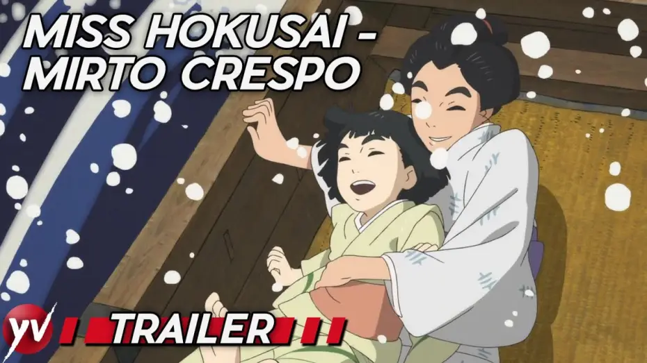 Video for the film Miss Hokusai — MISS HOKUSAI - MIRTO CRESPO | A noleggio in anteprima digitale su TIMVISION
