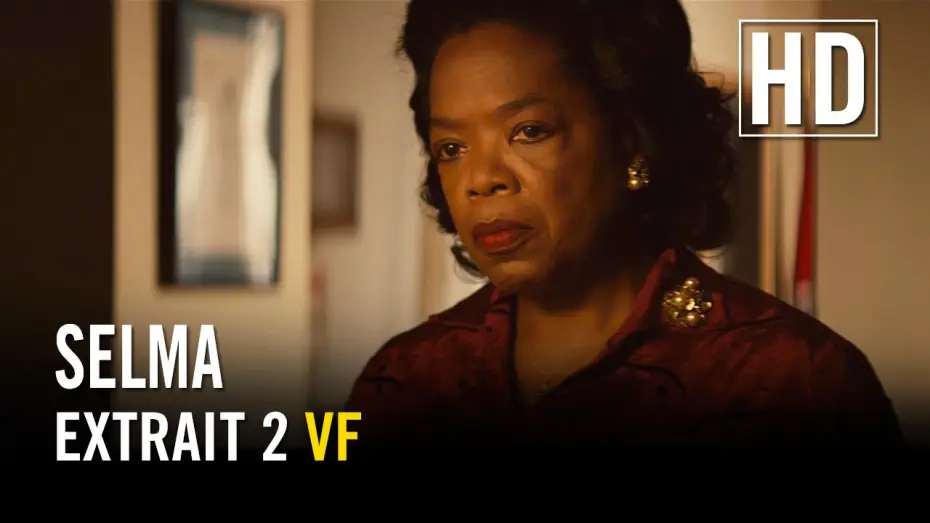 Video for the film Selma — Selma - Extrait 2 VF HD