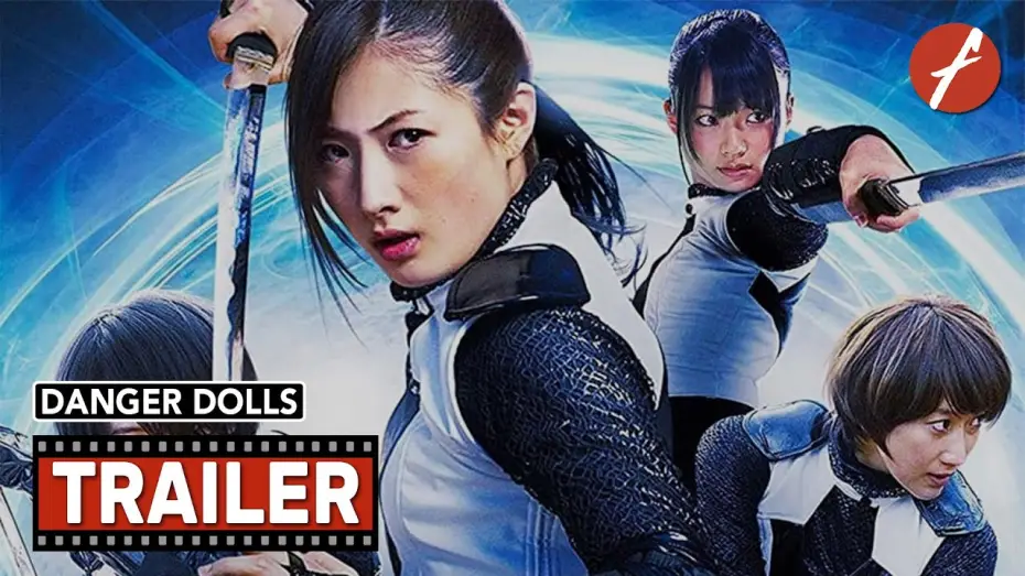 Video for the film Danger Dolls — Danger Dolls (2014) 少女は異世界で戦った - Movie Trailer - Far East Films