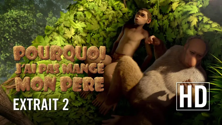 Video for the film Animal Kingdom: Let's Go Ape — Pourquoi j'ai pas mangé mon père - Extrait #2 [VF]