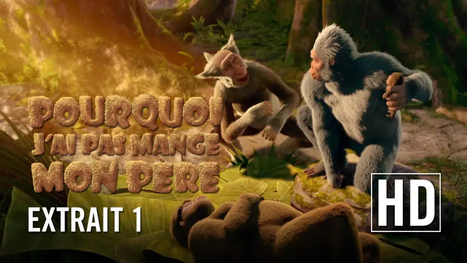 Video for the film Animal Kingdom: Let's Go Ape — Pourquoi j'ai pas mangé mon père - Extrait [VF]