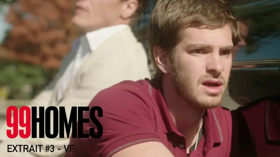 Video for the film 99 Homes — 99 HOMES - Extrait #3 - Réaction désespérée - VF