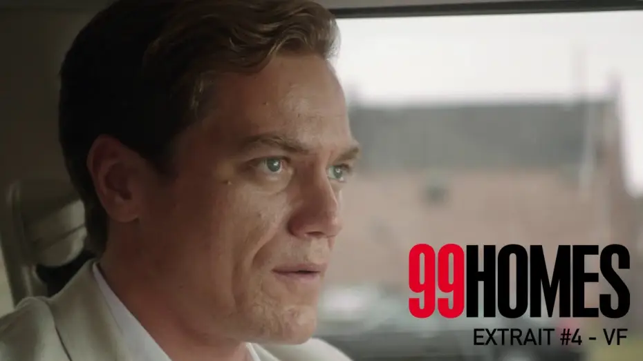 Video for the film 99 Homes — 99 HOMES - Extrait #4 - Première leçon VF
