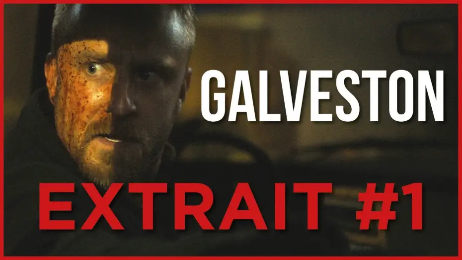 Video for the film Galveston — Galveston - Extrait