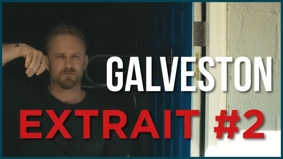 Video for the film Galveston — Galveston - Extrait 2